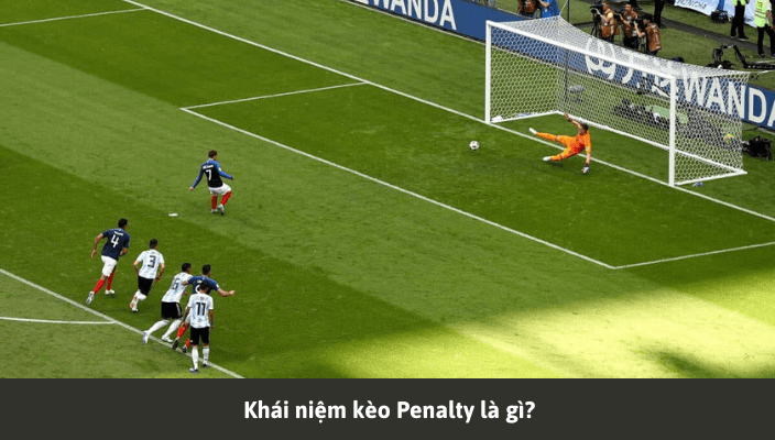 Khái niệm kèo Penalty là gì